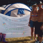 After the marriage proposal at Glasto 2009, we had a great honeymoon at Glasto 2010 with our friends!!